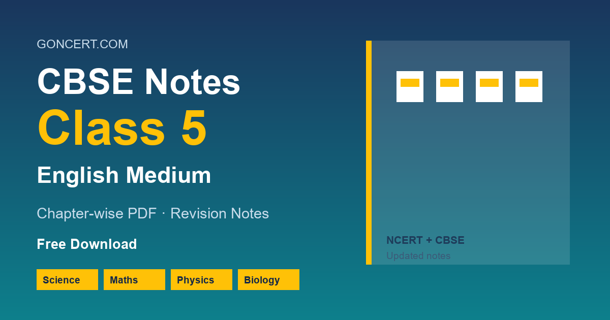 CBSE Notes for Class 5 English PDF Download | GONCERT